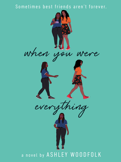 Title details for When You Were Everything by Ashley Woodfolk - Wait list